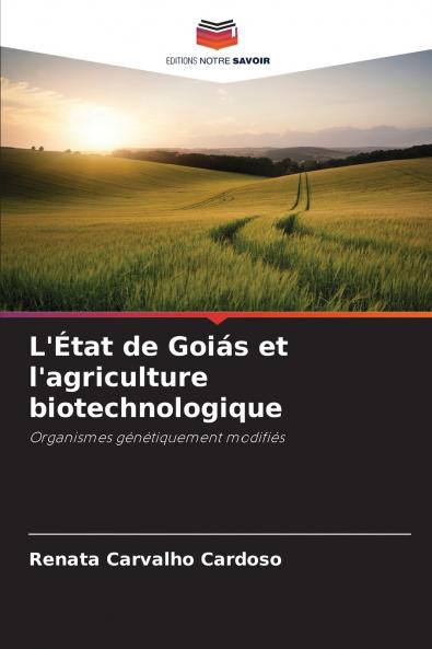 L'État de Goiás et l'agriculture biotechnologique