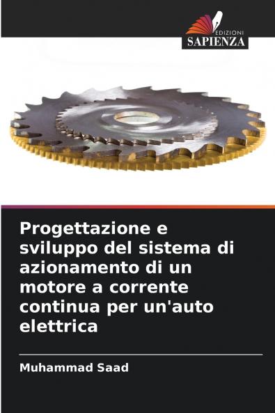 Progettazione e sviluppo del sistema di azionamento di un motore a corrente continua per un'auto elettrica