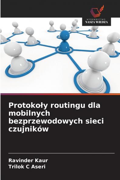 Protokoły routingu dla mobilnych bezprzewodowych sieci czujników