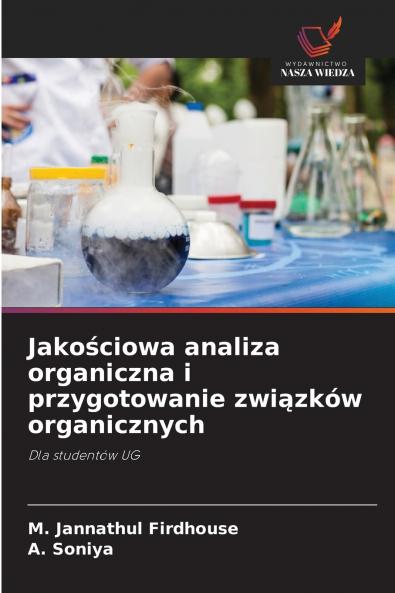 Jakościowa analiza organiczna i przygotowanie związków organicznych