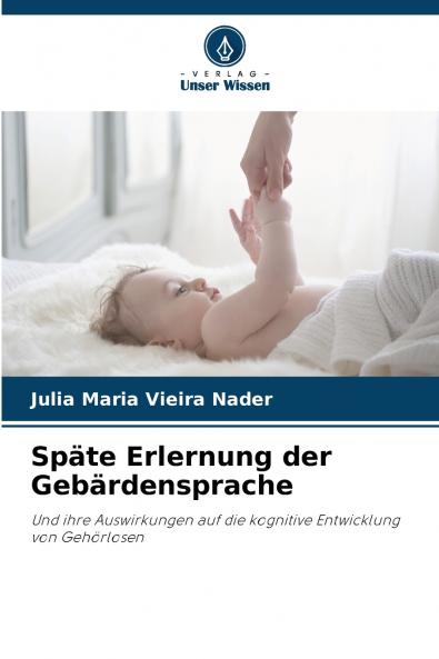 Späte Erlernung der Gebärdensprache