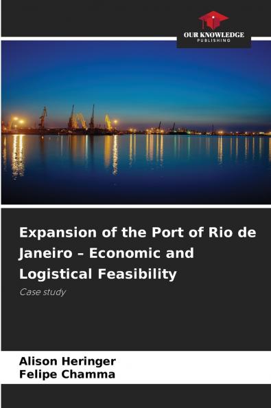 Expansion of the Port of Rio de Janeiro - Economic and Logistical Feasibility