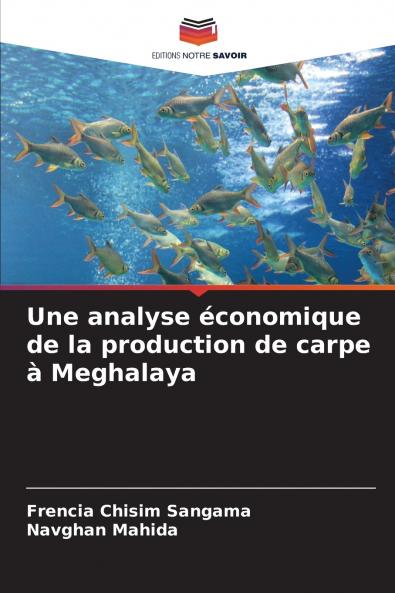 Une analyse économique de la production de carpe à Meghalaya