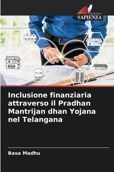 Inclusione finanziaria attraverso il Pradhan Mantrijan dhan Yojana nel Telangana