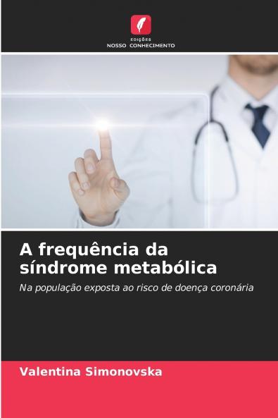 A frequência da síndrome metabólica