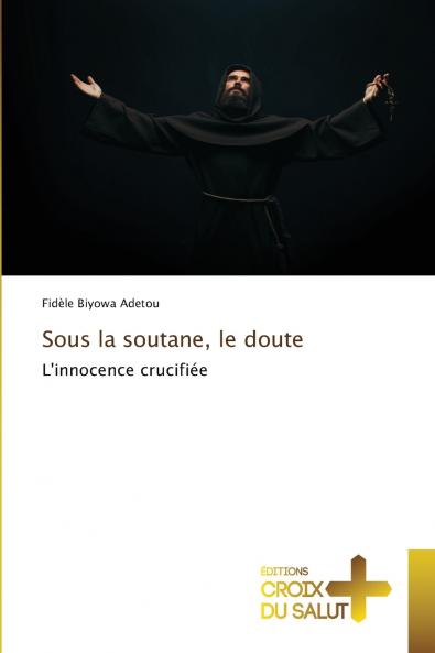 Sous la soutane le doute