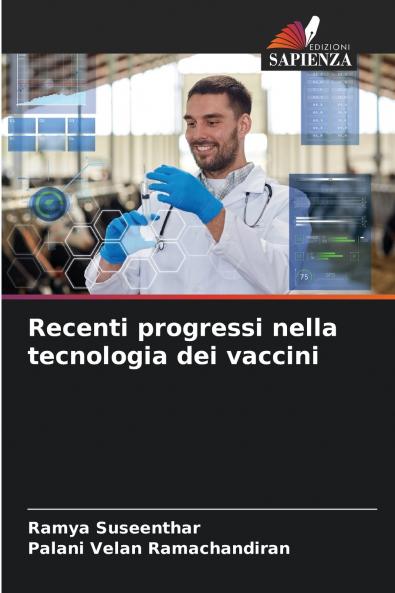 Recenti progressi nella tecnologia dei vaccini
