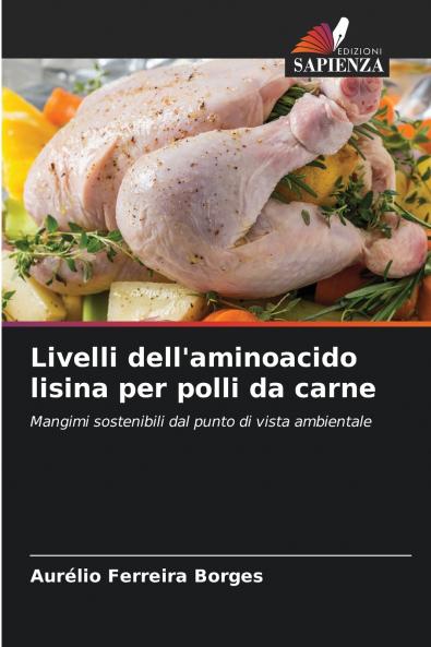 Livelli dell'aminoacido lisina per polli da carne