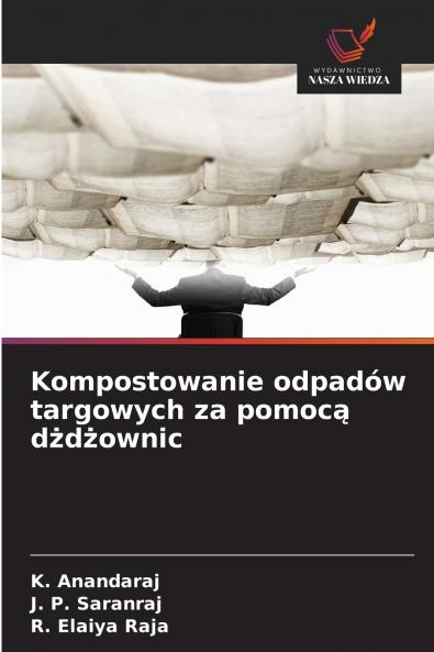 Kompostowanie odpadów targowych za pomocą dżdżownic