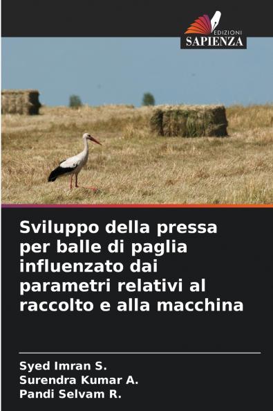 Sviluppo della pressa per balle di paglia influenzato dai parametri relativi al raccolto e alla macchina