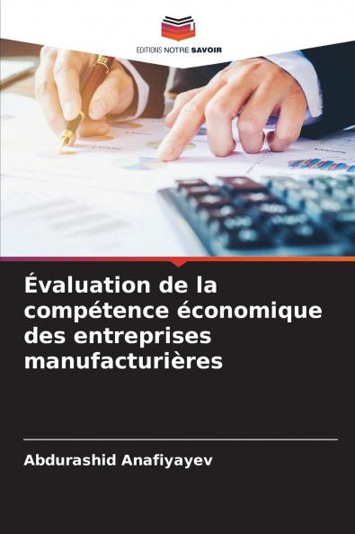 Évaluation de la compétence économique des entreprises manufacturières