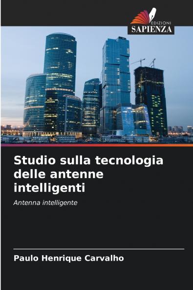 Studio sulla tecnologia delle antenne intelligenti