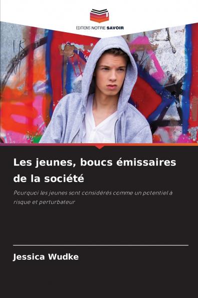 Les jeunes boucs émissaires de la société