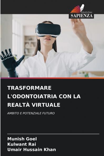 TRASFORMARE L'ODONTOIATRIA CON LA REALTÀ VIRTUALE
