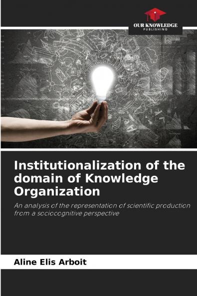 Institutionalization of the domain of Knowledge Organization