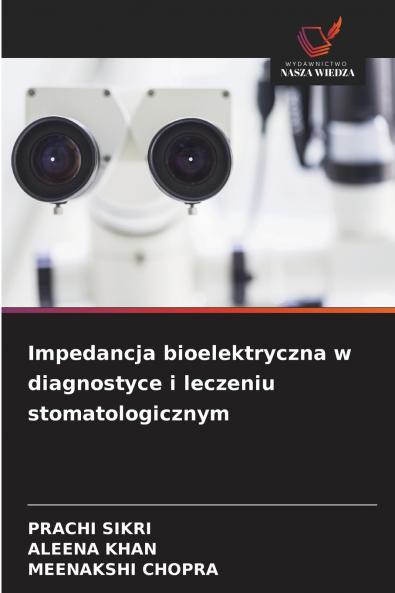 Impedancja bioelektryczna w diagnostyce i leczeniu stomatologicznym
