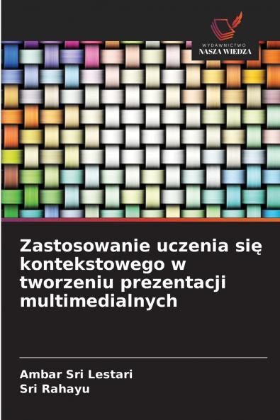 Zastosowanie uczenia się kontekstowego w tworzeniu prezentacji multimedialnych