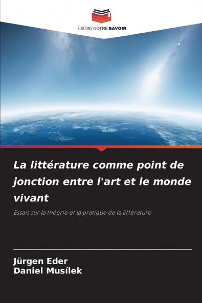 La littérature comme point de jonction entre l'art et le monde vivant