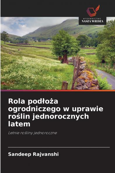 Rola podłoża ogrodniczego w uprawie roślin jednorocznych latem