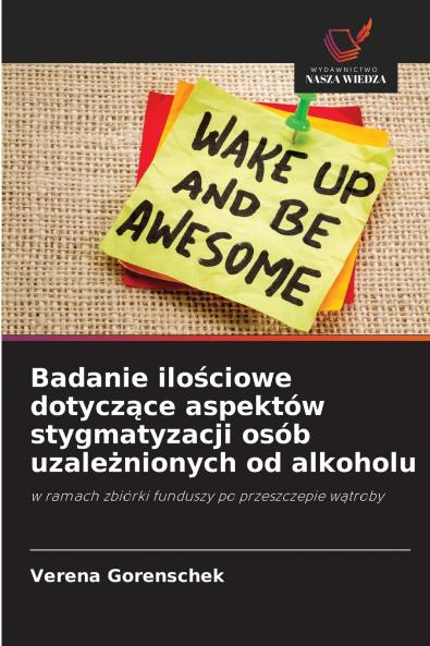Badanie ilościowe dotyczące aspektów stygmatyzacji osób uzależnionych od alkoholu