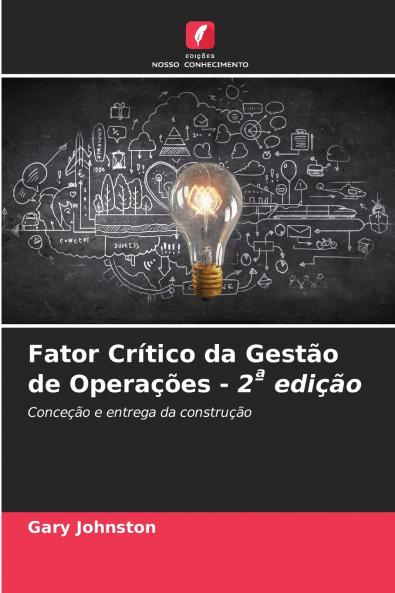 Fator Crítico da Gestão de Operações - 2ª edição