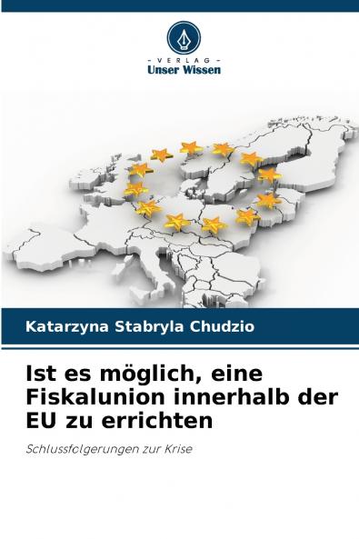 Ist es möglich eine Fiskalunion innerhalb der EU zu errichten