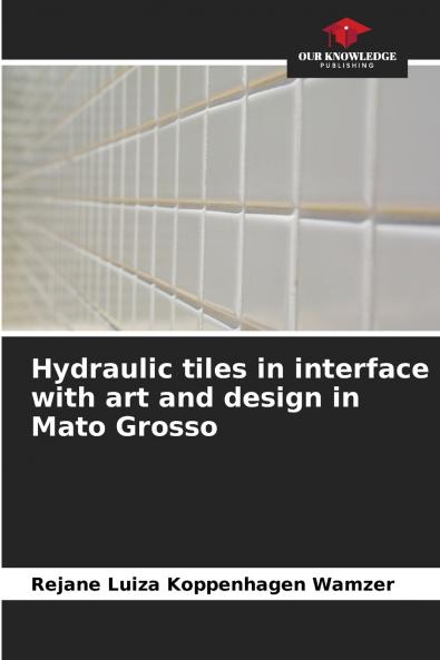 Hydraulic tiles in interface with art and design in Mato Grosso