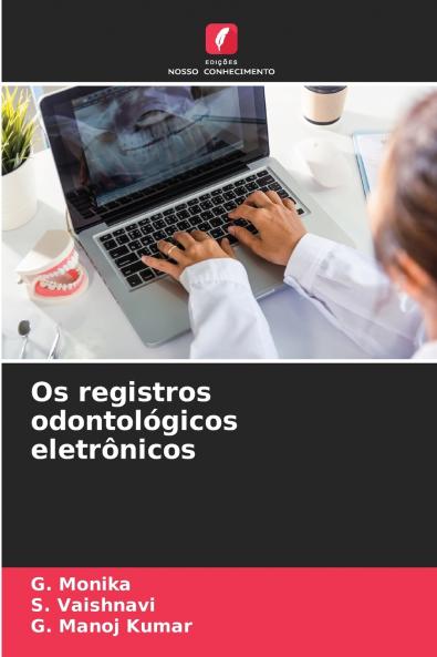 Os registros odontológicos eletrônicos