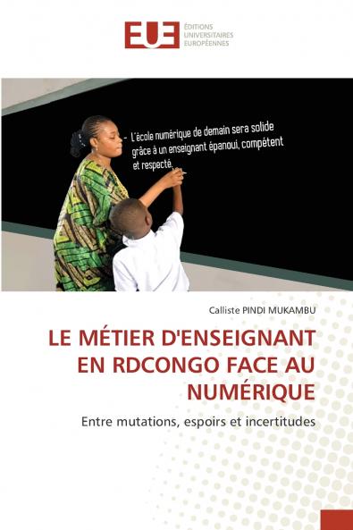 LE MÉTIER D'ENSEIGNANT EN RDCONGO FACE AU NUMÉRIQUE
