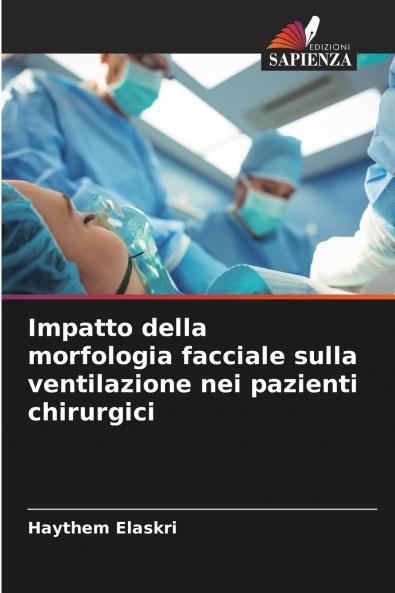 Impatto della morfologia facciale sulla ventilazione nei pazienti chirurgici
