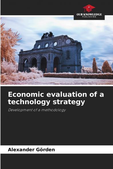 Economic evaluation of a technology strategy