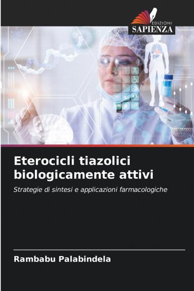Eterocicli tiazolici biologicamente attivi