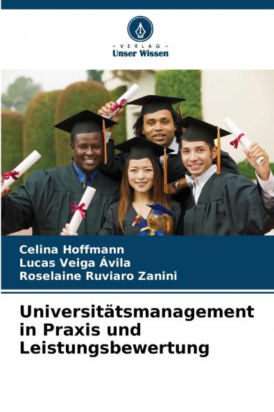 Universitätsmanagement in Praxis und Leistungsbewertung