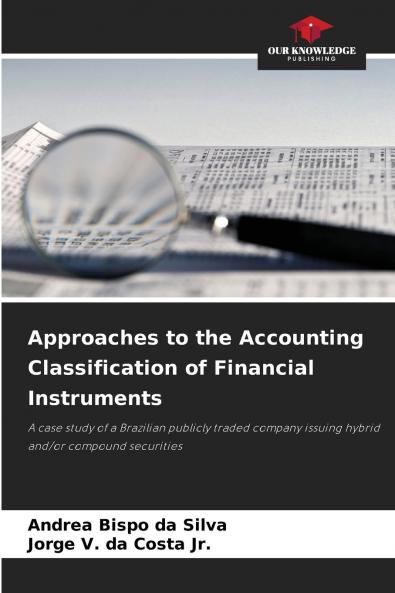 Approaches to the Accounting Classification of Financial Instruments