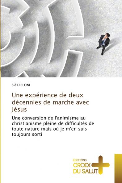 Une expérience de deux décennies de marche avec Jésus