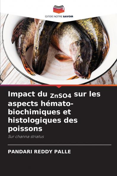 Impact du ZnSO4 sur les aspects hémato-biochimiques et histologiques des poissons