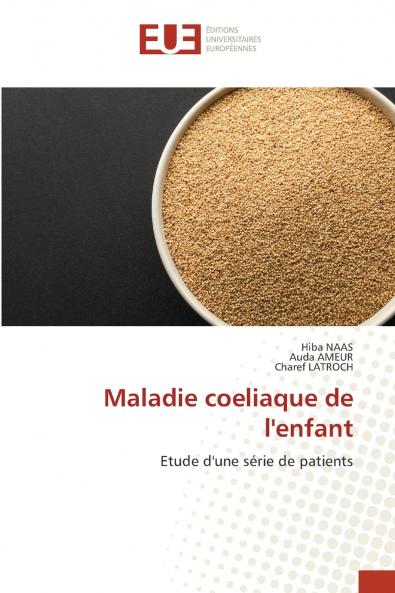 Maladie coeliaque de l'enfant