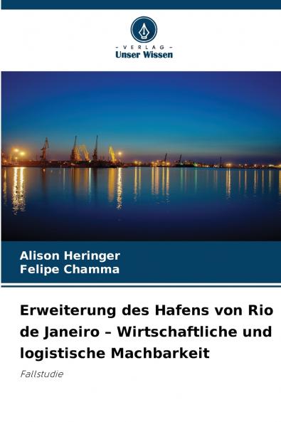 Erweiterung des Hafens von Rio de Janeiro - Wirtschaftliche und logistische Machbarkeit
