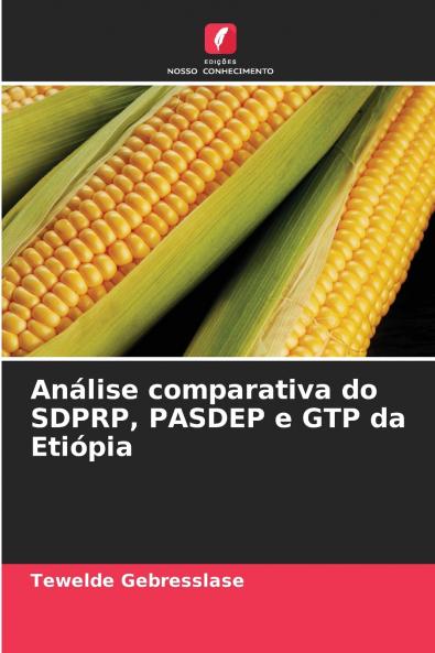 Análise comparativa do SDPRP PASDEP e GTP da Etiópia