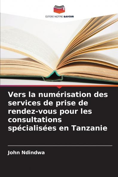 Vers la numérisation des services de prise de rendez-vous pour les consultations spécialisées en Tanzanie