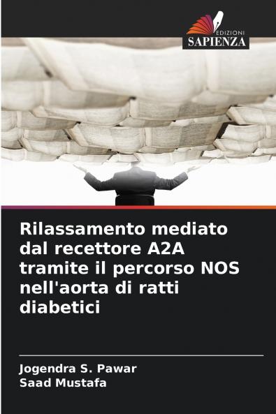 Rilassamento mediato dal recettore A2A tramite il percorso NOS nell'aorta di ratti diabetici