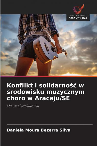 Konflikt i solidarność w środowisku muzycznym choro w Aracaju/SE