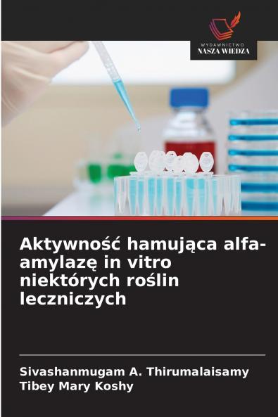 Aktywność hamująca alfa-amylazę in vitro niektórych roślin leczniczych