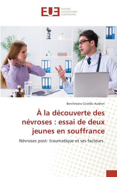 À la découverte des névroses