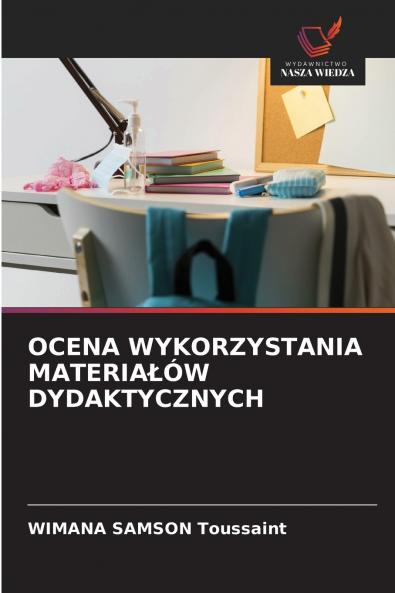 OCENA WYKORZYSTANIA MATERIAŁÓW DYDAKTYCZNYCH