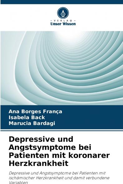 Depressive und Angstsymptome bei Patienten mit koronarer Herzkrankheit
