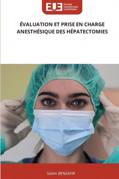 ÉVALUATION ET PRISE EN CHARGE ANESTHÉSIQUE DES HÉPATECTOMIES