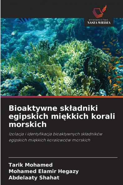 Bioaktywne składniki egipskich miękkich korali morskich