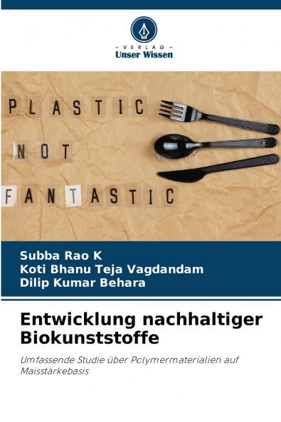 Entwicklung nachhaltiger Biokunststoffe