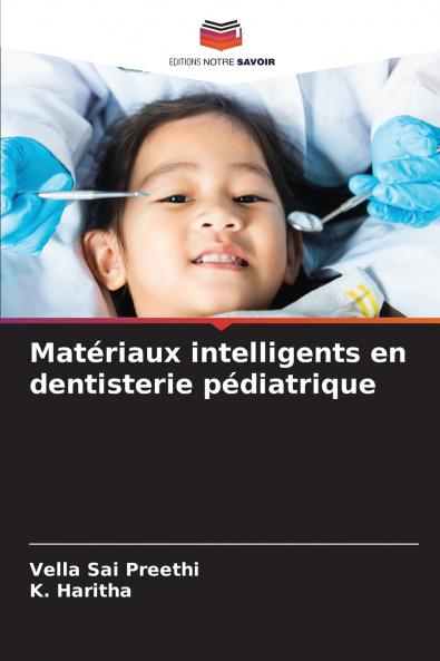 Matériaux intelligents en dentisterie pédiatrique